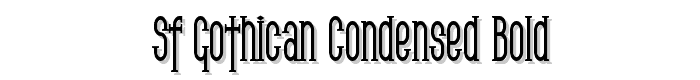 SF Gothican Condensed Bold font